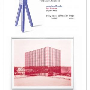 Field Essays #2. Every object/image contains an image/object.
