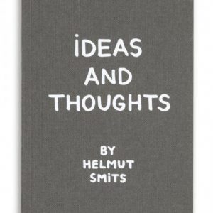 Ideas and thoughts by Helmut Smits