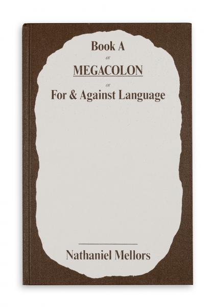 + Book A/MEGACOLON/For and Against Language