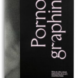 Porno-graphing - what do ’dirty’ subjectivities do to art?
