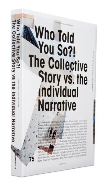 Who told you so?! - The collective story vs. the individual narrative -