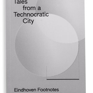 Tales from a Technocratic City