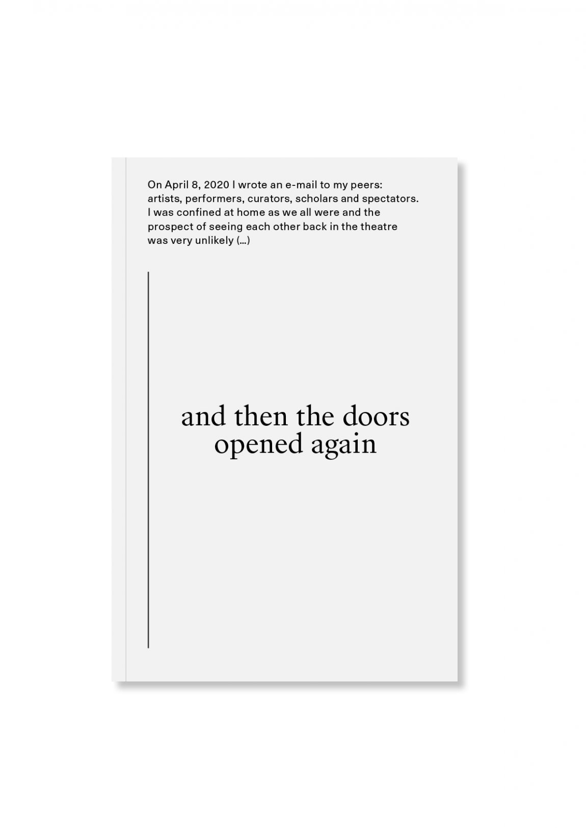 and then the doors opened again